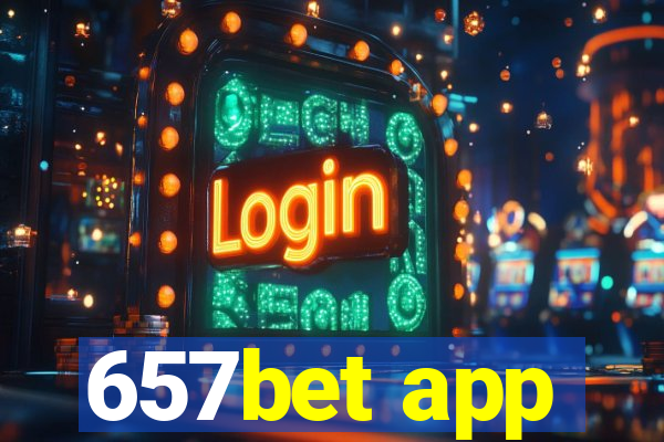 657bet app